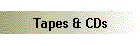 Tapes & CDs
